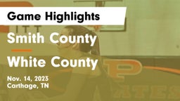Smith County  vs White County  Game Highlights - Nov. 14, 2023