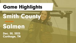 Smith County  vs Salmen  Game Highlights - Dec. 30, 2023