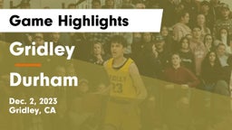 Gridley  vs Durham Game Highlights - Dec. 2, 2023
