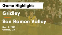 Gridley  vs San Ramon Valley  Game Highlights - Dec. 9, 2023