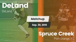 Matchup: DeLand  vs. Spruce Creek  2016