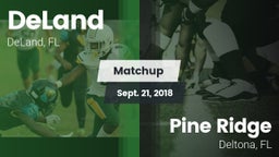 Matchup: DeLand  vs. Pine Ridge  2018