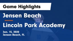 Jensen Beach  vs Lincoln Park Academy Game Highlights - Jan. 15, 2020