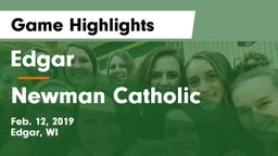 Edgar  vs Newman Catholic  Game Highlights - Feb. 12, 2019