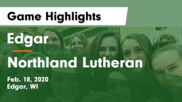 Edgar  vs Northland Lutheran Game Highlights - Feb. 18, 2020