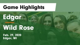 Edgar  vs Wild Rose  Game Highlights - Feb. 29, 2020