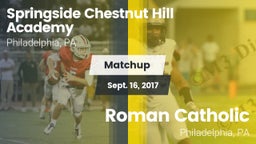 Matchup: Springside Chestnut vs. Roman Catholic  2017