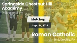 Matchup: Springside Chestnut vs. Roman Catholic  2019