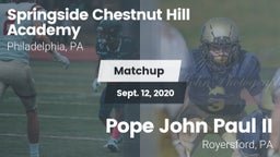 Matchup: Springside Chestnut vs. Pope John Paul II 2020