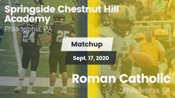 Matchup: Springside Chestnut vs. Roman Catholic  2020