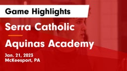 Serra Catholic  vs Aquinas Academy Game Highlights - Jan. 21, 2023