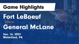 Fort LeBoeuf  vs General McLane  Game Highlights - Jan. 16, 2024