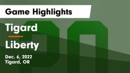 Tigard  vs Liberty  Game Highlights - Dec. 6, 2022