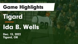 Tigard  vs Ida B. Wells  Game Highlights - Dec. 13, 2022