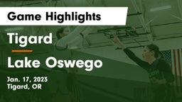 Tigard  vs Lake Oswego  Game Highlights - Jan. 17, 2023