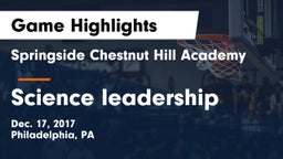 Springside Chestnut Hill Academy  vs Science leadership Game Highlights - Dec. 17, 2017