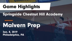 Springside Chestnut Hill Academy  vs Malvern Prep Game Highlights - Jan. 8, 2019