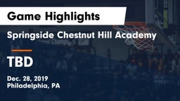 Springside Chestnut Hill Academy  vs TBD Game Highlights - Dec. 28, 2019