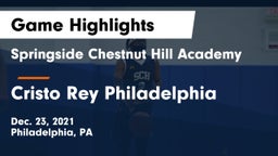 Springside Chestnut Hill Academy  vs Cristo Rey Philadelphia Game Highlights - Dec. 23, 2021