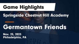 Springside Chestnut Hill Academy  vs Germantown Friends  Game Highlights - Nov. 25, 2023