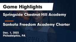 Springside Chestnut Hill Academy  vs Sankofa Freedom Academy Charter Game Highlights - Dec. 1, 2023