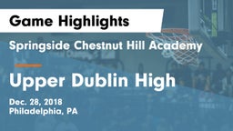 Springside Chestnut Hill Academy  vs Upper Dublin High  Game Highlights - Dec. 28, 2018
