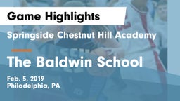 Springside Chestnut Hill Academy  vs The Baldwin School Game Highlights - Feb. 5, 2019
