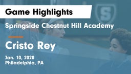 Springside Chestnut Hill Academy  vs Cristo Rey Game Highlights - Jan. 10, 2020