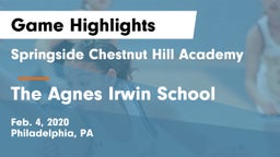 Springside Chestnut Hill Academy  vs The Agnes Irwin School Game Highlights - Feb. 4, 2020