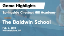 Springside Chestnut Hill Academy  vs The Baldwin School Game Highlights - Feb. 7, 2020