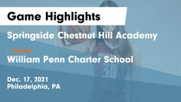 Springside Chestnut Hill Academy  vs William Penn Charter School Game Highlights - Dec. 17, 2021