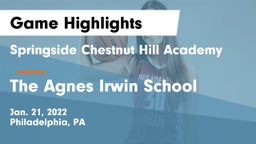 Springside Chestnut Hill Academy  vs The Agnes Irwin School Game Highlights - Jan. 21, 2022