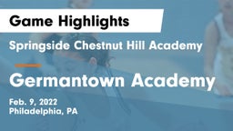 Springside Chestnut Hill Academy  vs Germantown Academy Game Highlights - Feb. 9, 2022