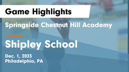 Springside Chestnut Hill Academy  vs Shipley School Game Highlights - Dec. 1, 2023