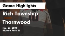 Rich Township  vs Thornwood  Game Highlights - Jan. 23, 2023