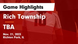 Rich Township  vs TBA Game Highlights - Nov. 21, 2023