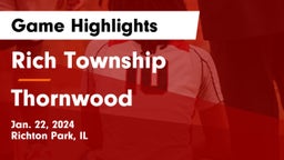 Rich Township  vs Thornwood  Game Highlights - Jan. 22, 2024