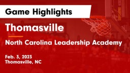 Thomasville  vs North Carolina Leadership Academy Game Highlights - Feb. 3, 2023