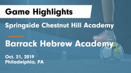 Springside Chestnut Hill Academy  vs Barrack Hebrew Academy Game Highlights - Oct. 31, 2019