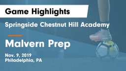 Springside Chestnut Hill Academy  vs Malvern Prep Game Highlights - Nov. 9, 2019