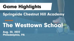 Springside Chestnut Hill Academy  vs The Westtown School Game Highlights - Aug. 30, 2022