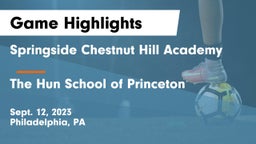 Springside Chestnut Hill Academy  vs The Hun School of Princeton Game Highlights - Sept. 12, 2023