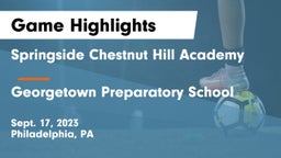 Springside Chestnut Hill Academy  vs Georgetown Preparatory School Game Highlights - Sept. 17, 2023