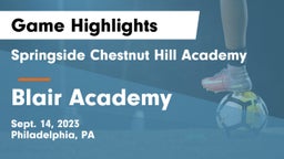 Springside Chestnut Hill Academy  vs Blair Academy Game Highlights - Sept. 14, 2023