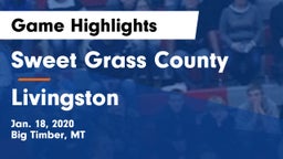 Sweet Grass County  vs Livingston  Game Highlights - Jan. 18, 2020