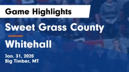 Sweet Grass County  vs Whitehall  Game Highlights - Jan. 31, 2020