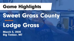 Sweet Grass County  vs Lodge Grass Game Highlights - March 5, 2020