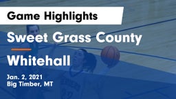 Sweet Grass County  vs Whitehall  Game Highlights - Jan. 2, 2021