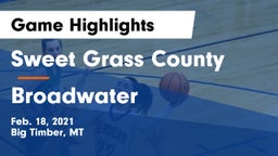 Sweet Grass County  vs Broadwater  Game Highlights - Feb. 18, 2021