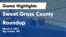 Sweet Grass County  vs Roundup  Game Highlights - March 5, 2021